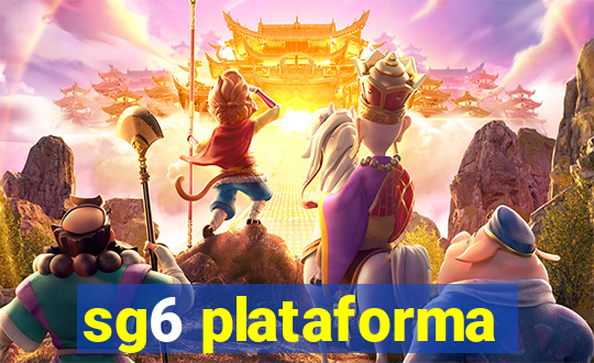 sg6 plataforma